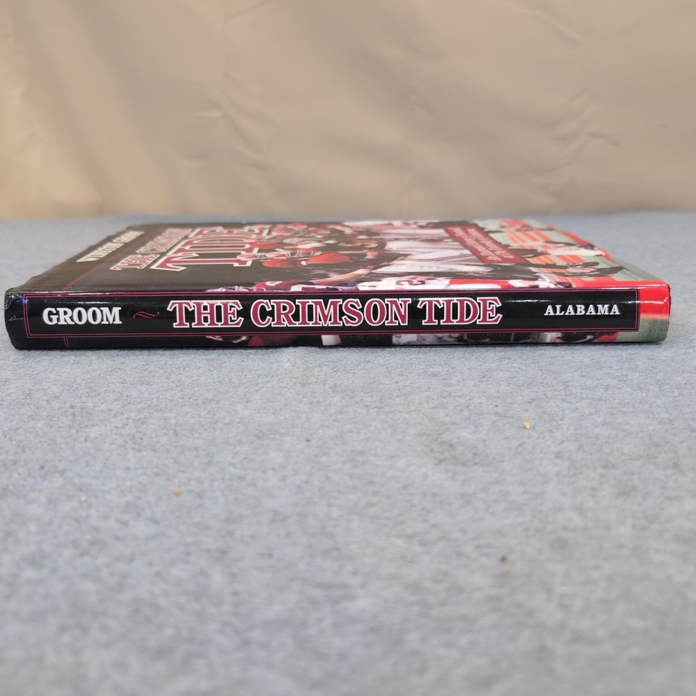 The Crimson Tide An Ill. History of Football University of Alabama Winston Groom - Picture 3 of 5